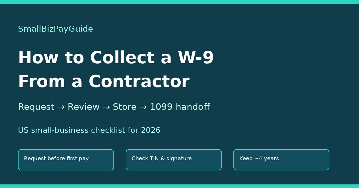 How to Collect a W-9 From a Contractor (Checklist for 2026)